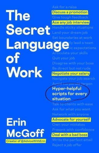 Przejdź do produktu THE SECRET LANGUAGE OF WORK, ERIN MCGOFF