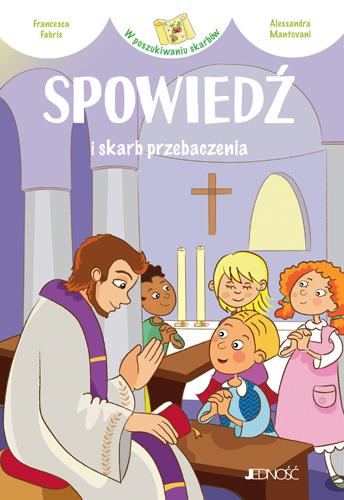 Przejdź do produktu SPOWIEDŹ I SKARB PRZEBACZENIA W POSZUKIWANIU...