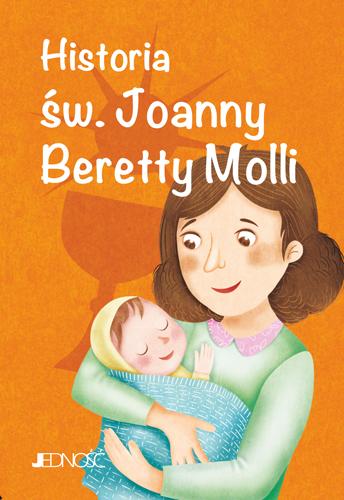 Przejdź do produktu HISTORIA ŚW. JOANNY BERETTY MOLLI. WIELCY...