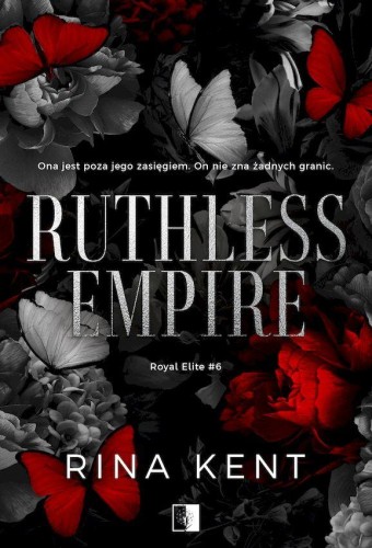 Przejdź do produktu RUTHLESS EMPIRE. ROYAL ELITE. TOM 6, RINA KENT