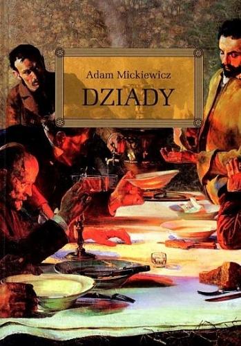 Przejdź do produktu DZIADY. LEKTURA Z OPRACOWANIEM, ADAM MICKIEWICZ