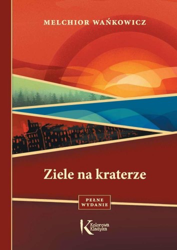 Przejdź do produktu ZIELE NA KRATERZE. KOLOROWA KLASYKA