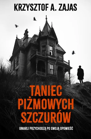 Taniec piżmowych szczurów, Krzysztof A. Zajas
