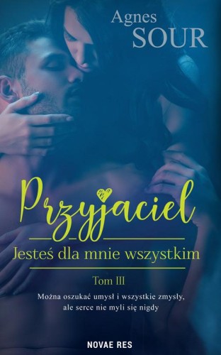 Przejdź do produktu JESTEŚ DLA MNIE WSZYSTKIM. PRZYJACIEL. TOM 3