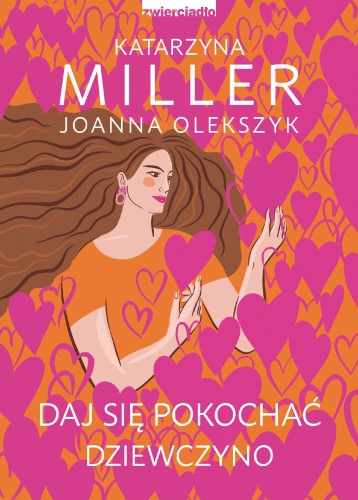 Przejdź do produktu DAJ SIĘ POKOCHAĆ DZIEWCZYNO. POZNAJ SEKRET...
