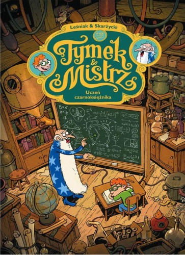 Przejdź do produktu UCZEŃ CZARNOKSIĘŻNIKA. TYMEK I MISTRZ