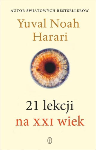 Przejdź do produktu 21 LEKCJI NA XXI WIEK WYD. 2026, YUVAL NOAH HARARI