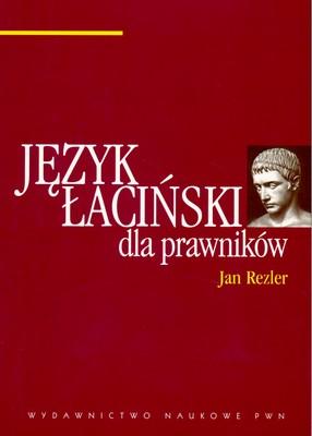 Przejdź do produktu JĘZYK ŁACIŃSKI DLA PRAWNIKÓW, JAN REZLER