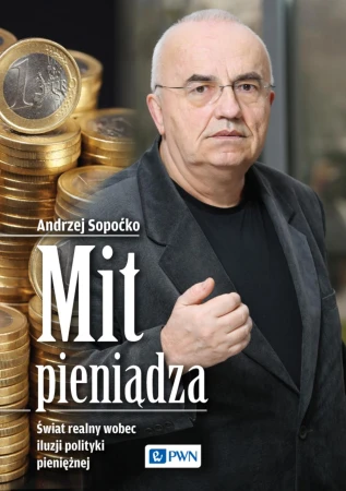 Mit pieniądza świat realny wobec iluzji...