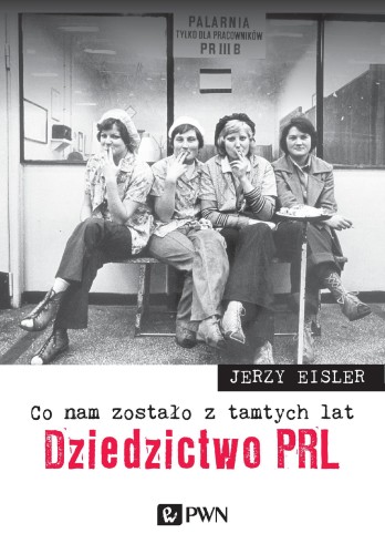Przejdź do produktu CO NAM ZOSTAŁO Z TAMTYCH LAT DZIEDZICTWO PRL