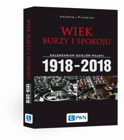 Wiek burzy i spokoju kalendarium dziejów...