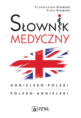 Przejdź do produktu PODRĘCZNY SŁOWNIK MEDYCZNY POLSKO ANGIELSKI...