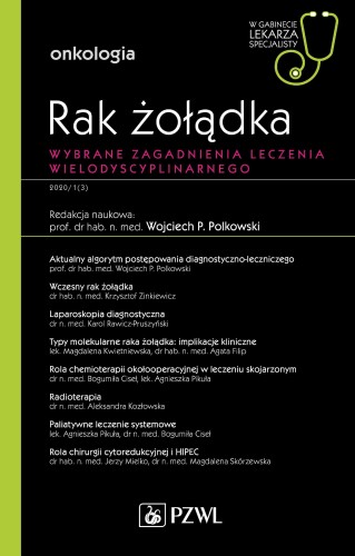 Przejdź do produktu RAK ŻOŁĄDKA WYBRANE ZAGADNIENIA LECZENIA...