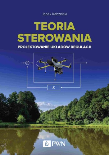 Przejdź do produktu TEORIA STEROWANIA. PROJEKTOWANIE UKŁADÓW REGULACJI