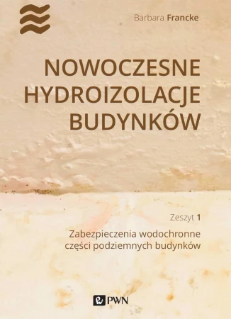 Nowoczesne hydroizolacje budynków Część 1....