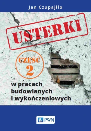 Usterki w pracach budowlanych i...