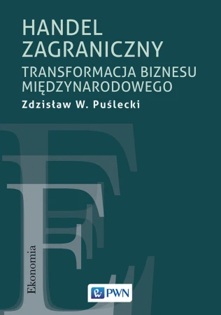Handel zagraniczny. Transformacja biznesu...