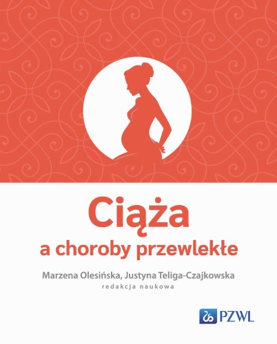 Przejdź do produktu CIĄŻA A CHOROBY PRZEWLEKŁE