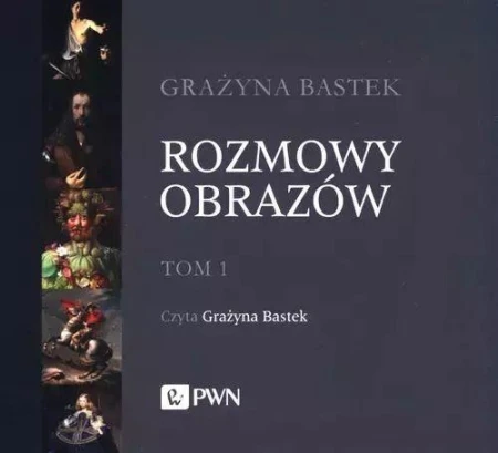 CD MP3 Rozmowy obrazów. Tom 1, Grażyna Bastek