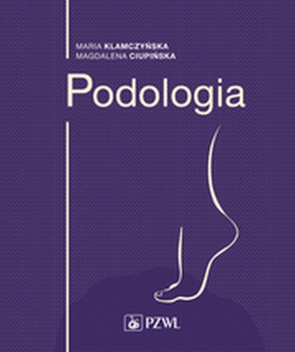 Przejdź do produktu PODOLOGIA, MARIA KLAMCZYŃSKA