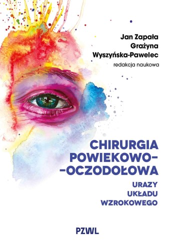 Przejdź do produktu CHIRURGIA POWIEKOWO-OCZODOŁOWA. URAZY UKŁADU...