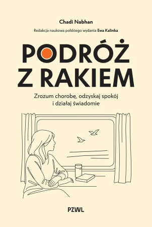Podróż z rakiem. Zrozum chorobę, odzyskaj...