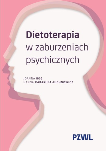 Przejdź do produktu DIETOTERAPIA W ZABURZENIACH PSYCHICZNYCH
