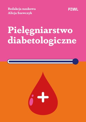 Przejdź do produktu PIELĘGNIARSTWO DIABETOLOGICZNE, ALICJA SZEWCZYK