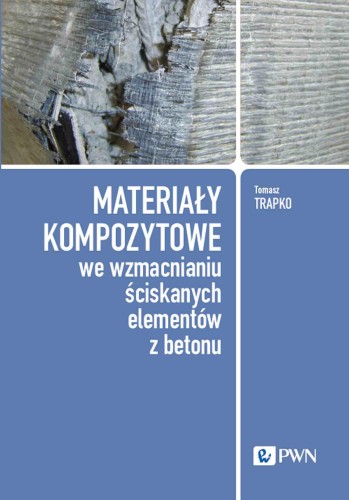Przejdź do produktu MATERIAŁY KOMPOZYTOWE WE WZMACNIANIU...