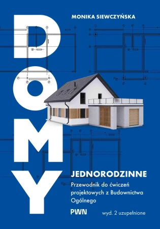 Domy jednorodzinne. Przewodnik do ćwiczeń...