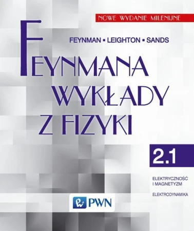 Feynmana wykłady z fizyki Tom 2 część 1...