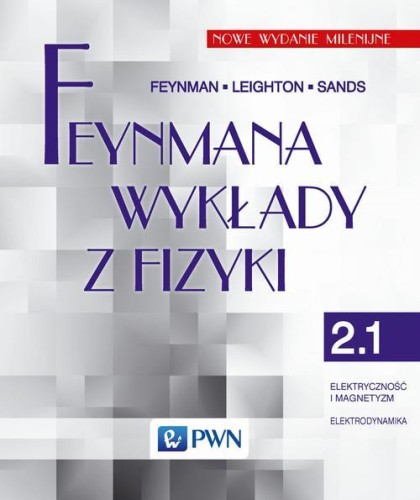 Przejdź do produktu FEYNMANA WYKŁADY Z FIZYKI TOM 2 CZĘŚĆ 1...