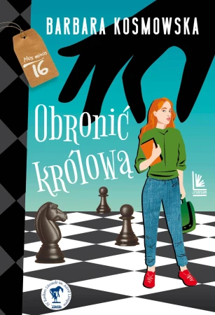 Obronić królową. Plus minus 16, Barbara Kosmowska