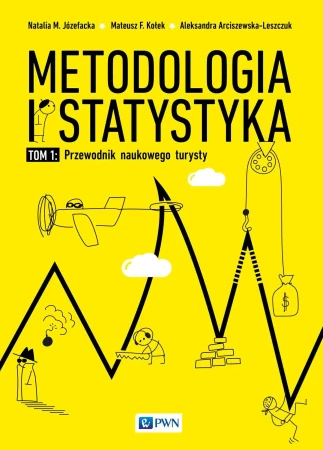 Metodologia i statystyka. Przewodnik naukowego...