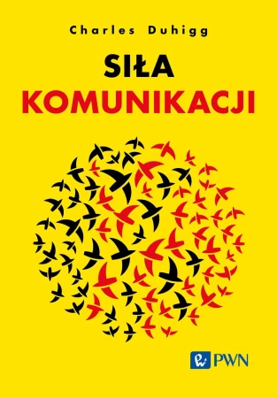 Siła komunikacji, Charles Duhigg