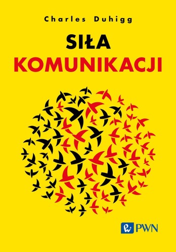 Przejdź do produktu SIŁA KOMUNIKACJI, CHARLES DUHIGG