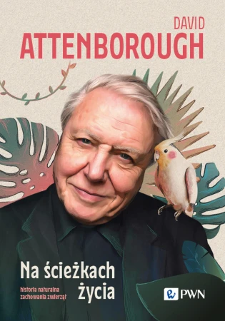 Na ścieżkach życia. Historia naturalna...