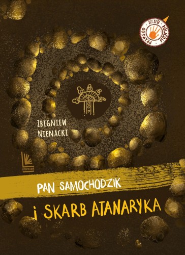 Przejdź do produktu PAN SAMOCHODZIK I SKARB ATANARYKA. KLUB ŁOWCÓW...