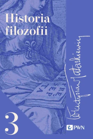 Historia filozofii Tom 3, Władysław Tatarkiewicz
