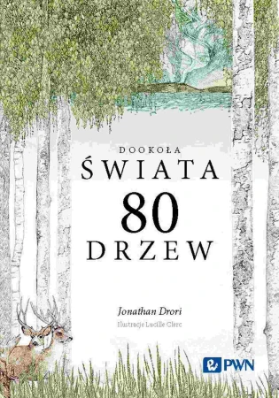 80 drzew. Dookoła świata, Jonathan Drori