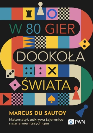 W 80 gier dookoła świata. Matematyk odkrywa...