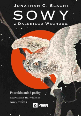 Sowy z Dalekiego Wschodu. Poszukiwania i próby...