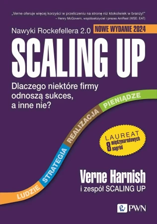 Scaling Up. Dlaczego niektóre firmy odnoszą...
