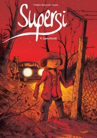 Samotność. Supersi. Tom 4, Frédéric Maupomé