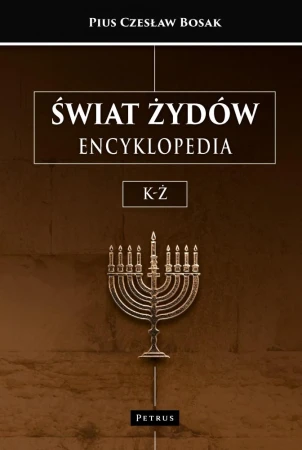 Świat Żydów. Encyklopedia. Tom 2
