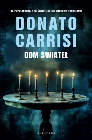 Dom świateł. Pietro Gerber. Tom 3, Donato Carrisi