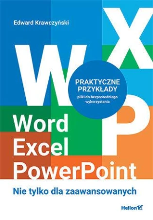 Word, Excel, PowerPoint. Nie tylko dla...