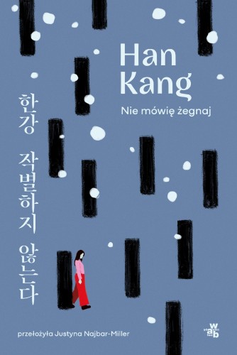 Przejdź do produktu NIE MÓWIĘ ŻEGNAJ, HAN KANG