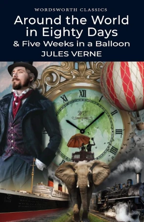 Around the World in 80 Days / Five Weeks in a...