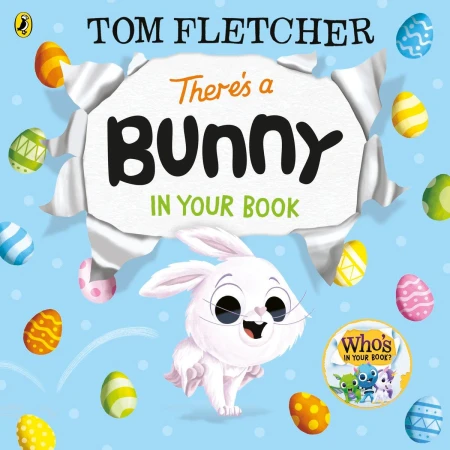 There’s a Bunny in Your Book, Tom Fletcher